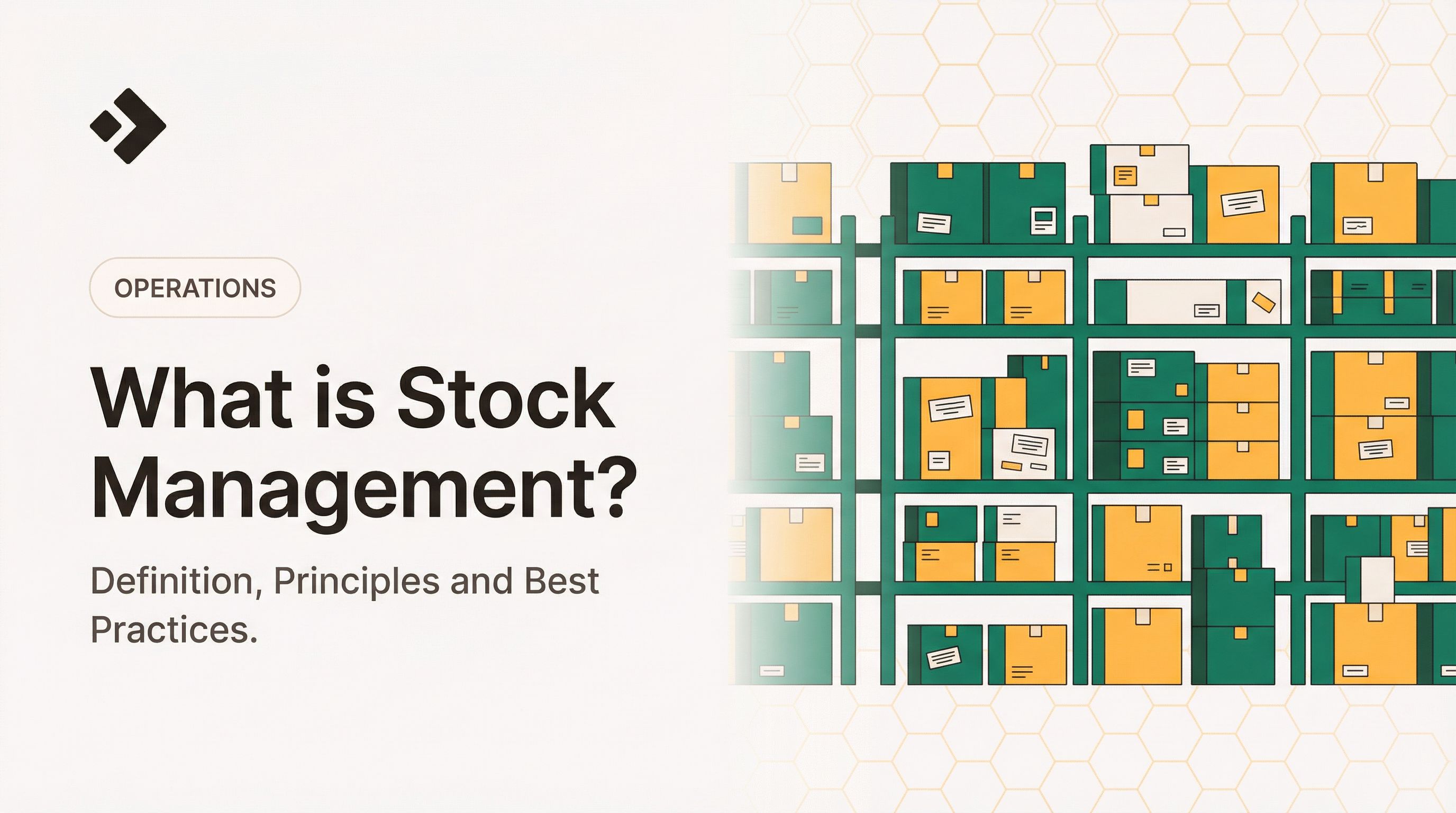 What is Stock Management? Definition, Principles and Best Practices