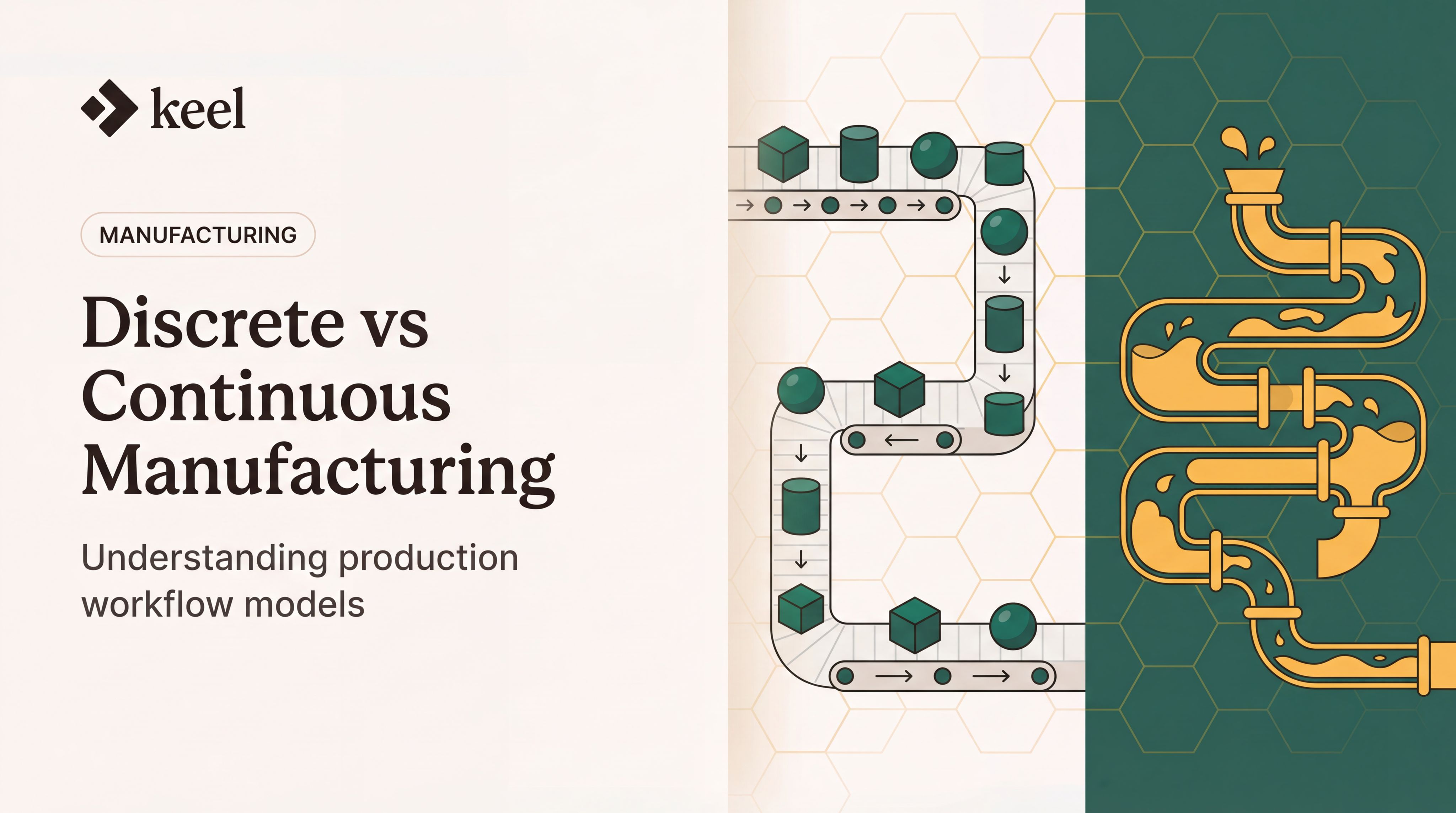 Understanding Production Workflows: Discrete vs Continuous Manufacturing