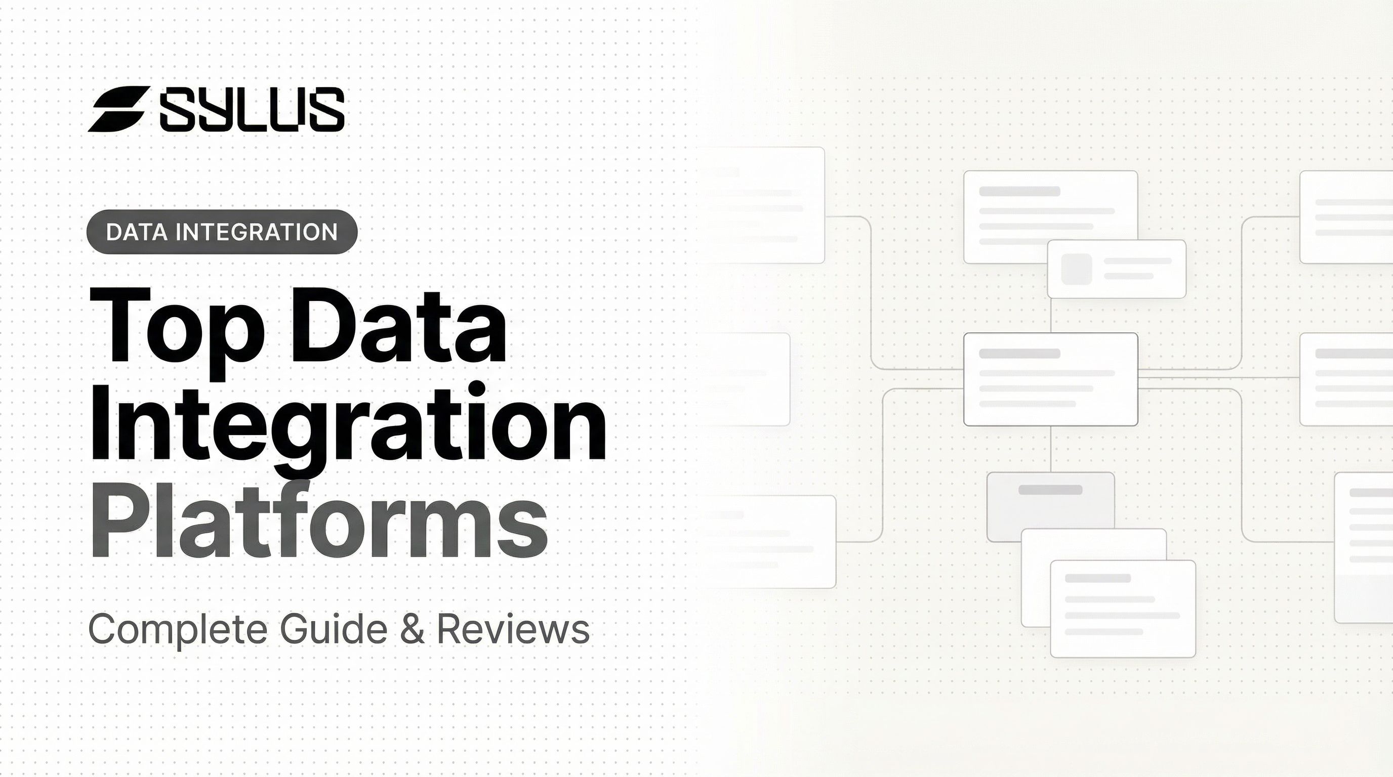 Top Data Integration Platforms: Complete Guide & Reviews