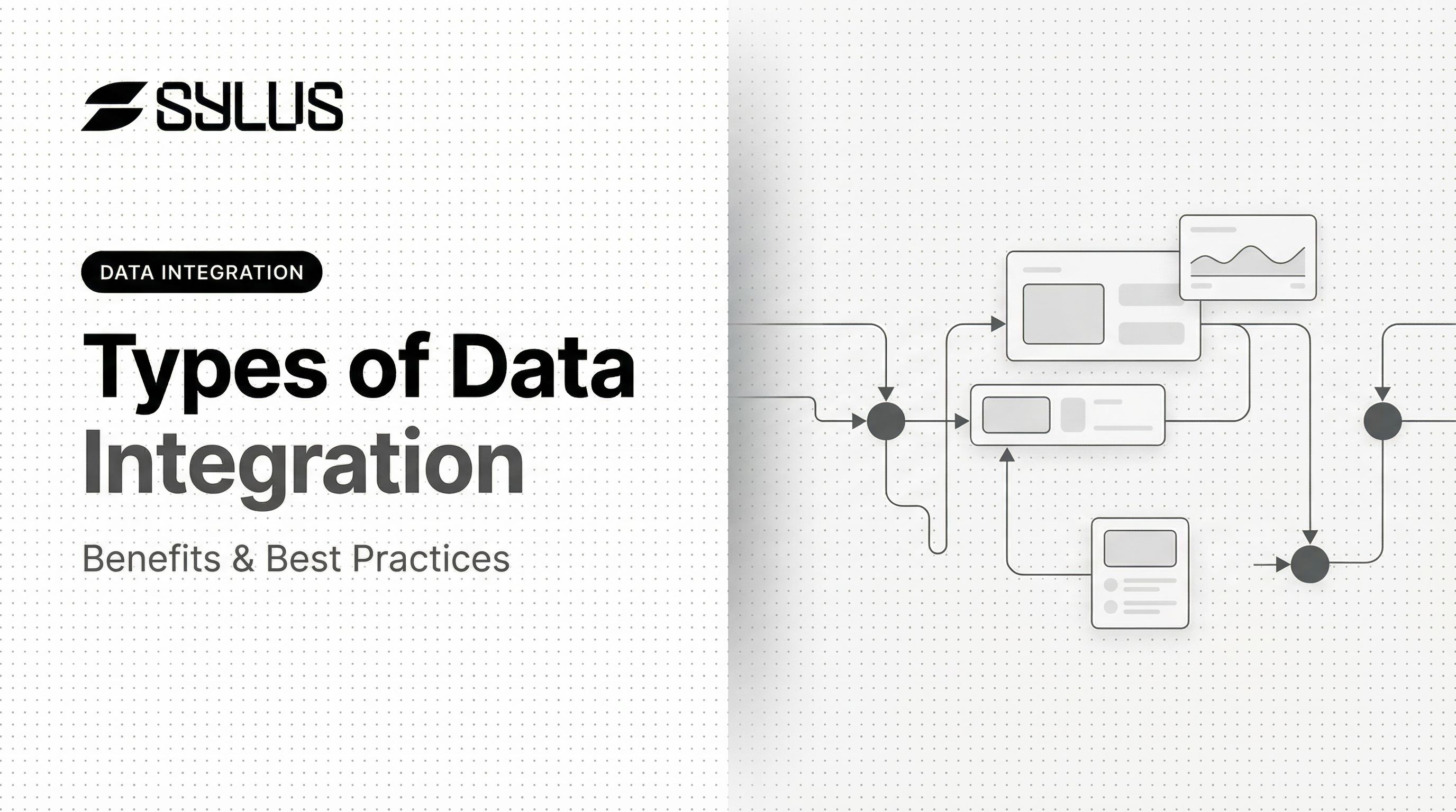 Types of Data Integration: Benefits & Best Practices
